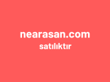 Nearasan.com satılıktır